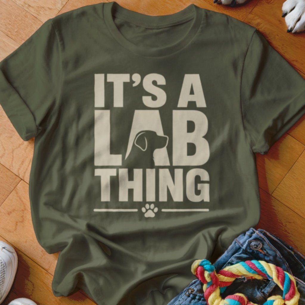 It's a Lab Thing Shirt - The Pawsitive Initiative