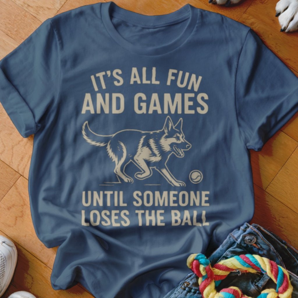It's All Fun and Games Shirt - The Pawsitive Initiative