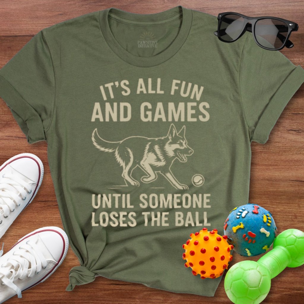It's All Fun and Games Shirt - The Pawsitive Initiative