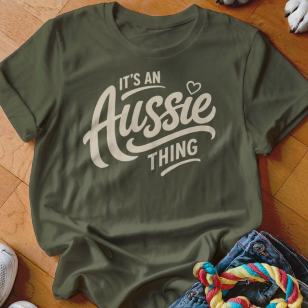 It's An Aussie Thing Shirt - The Pawsitive Initiative