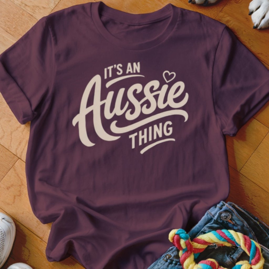 It's An Aussie Thing Shirt - The Pawsitive Initiative