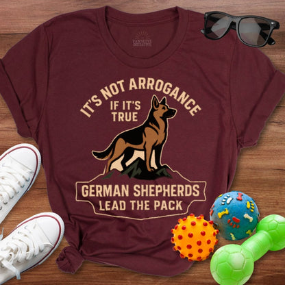 It's Not Arrogance Shirt - The Pawsitive Initiative