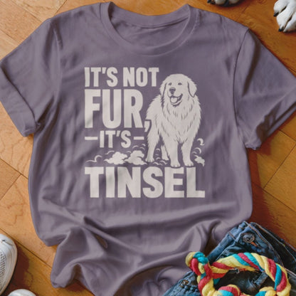 It's Not Fur It's Tinsel Shirt - The Pawsitive Initiative