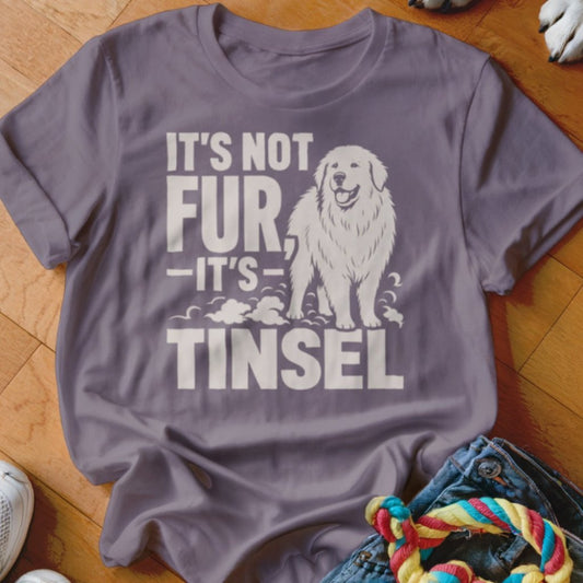 It's Not Fur It's Tinsel Shirt - The Pawsitive Initiative