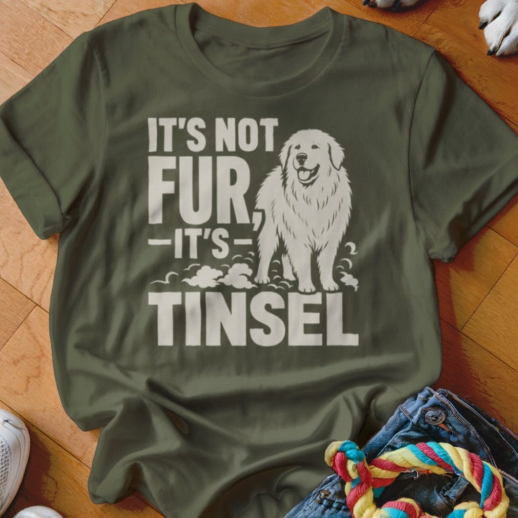 It's Not Fur It's Tinsel Shirt - The Pawsitive Initiative