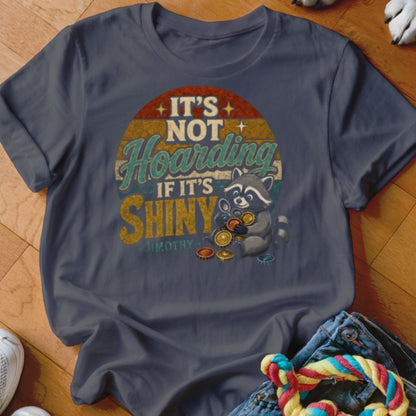 It's Not Hoarding Shirt - The Pawsitive Initiative
