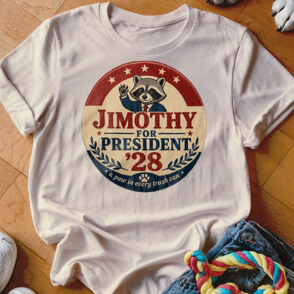 Jimothy for President Shirt - The Pawsitive Initiative