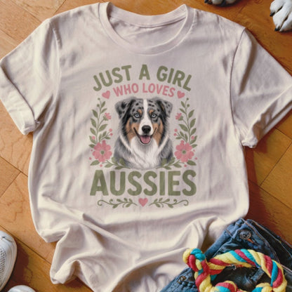 Just A Girl Who Loves Aussies Shirt - The Pawsitive Initiative