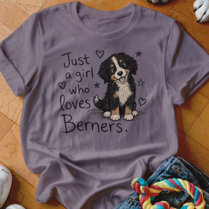 Just A Girl Who Loves Berners Shirt - The Pawsitive Initiative