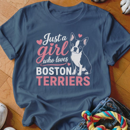 Just a Girl Who Loves Boston Terriers Shirt - The Pawsitive Initiative
