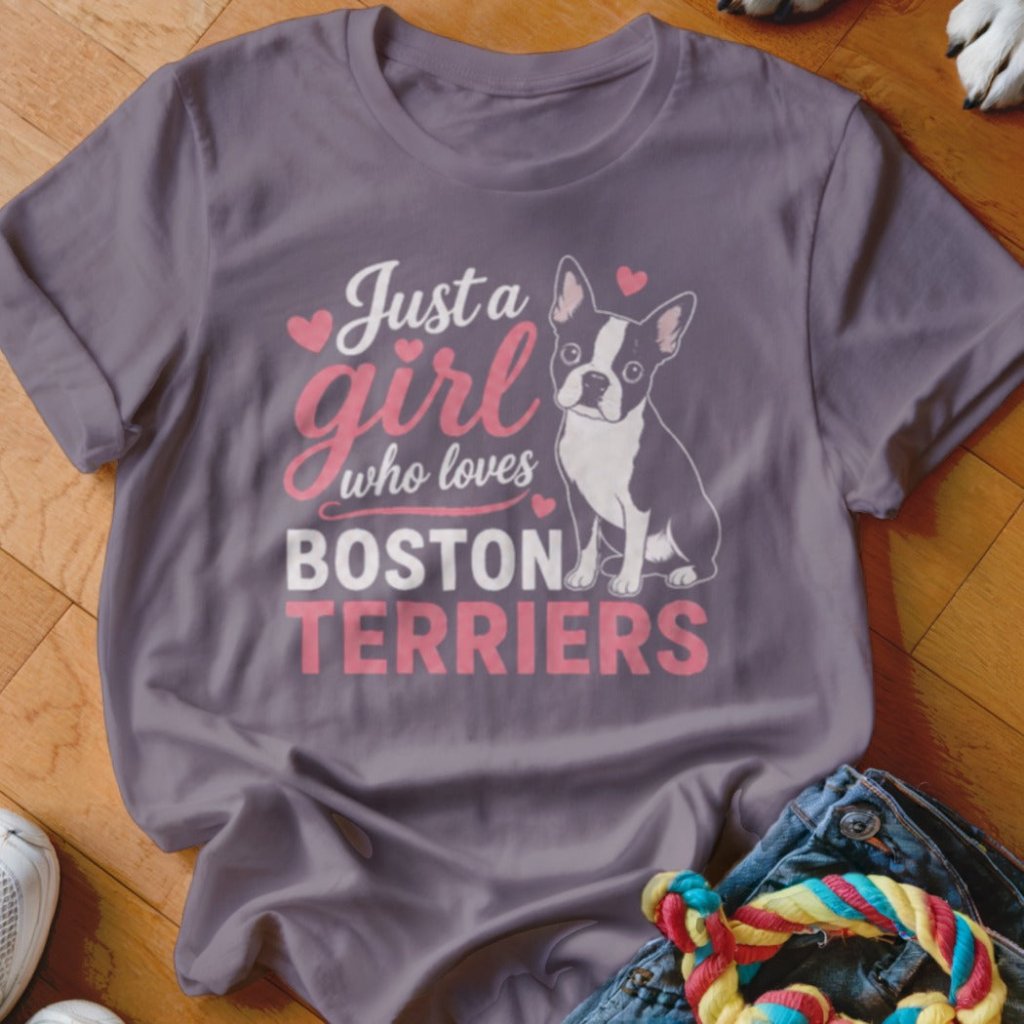Just a Girl Who Loves Boston Terriers Shirt - The Pawsitive Initiative