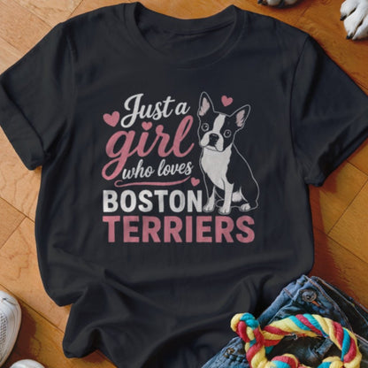 Just a Girl Who Loves Boston Terriers Shirt - The Pawsitive Initiative