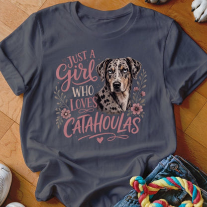 Just A Girl Who Loves Catahoulas Shirt - The Pawsitive Initiative