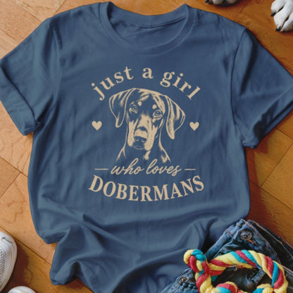 Just A Girl Who Loves Dobermans Shirt - The Pawsitive Initiative