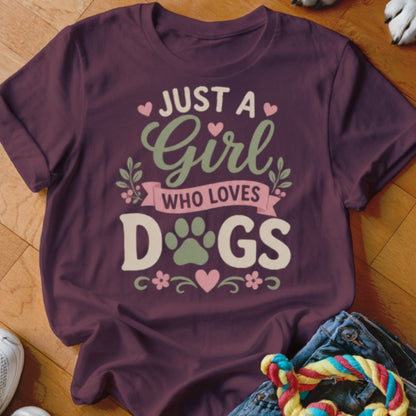 Just a Girl Who Loves Dogs Shirt - The Pawsitive Initiative