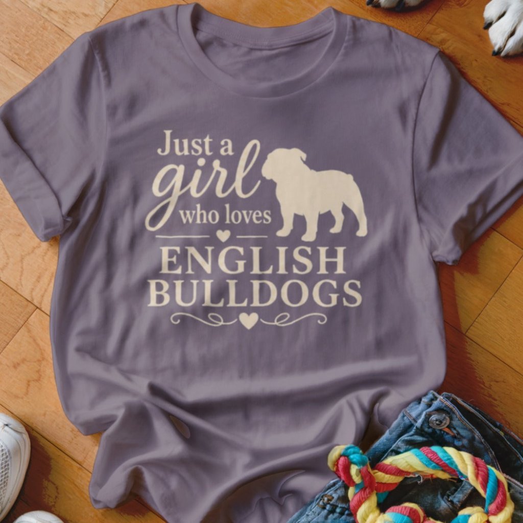 Just A Girl Who Loves English Bulldogs Shirt - The Pawsitive Initiative