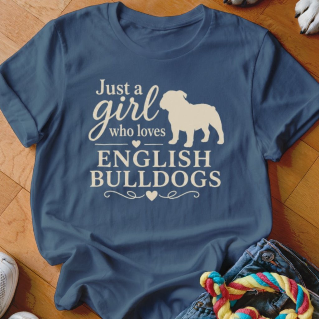 Just A Girl Who Loves English Bulldogs Shirt - The Pawsitive Initiative