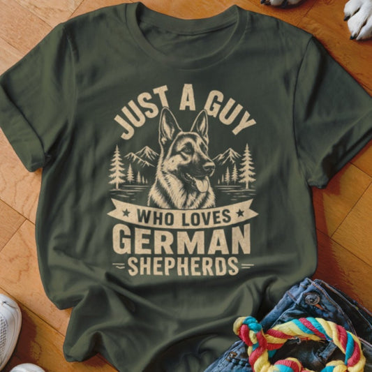 Just A Guy Who Loves German Shepherds Shirt - The Pawsitive Initiative