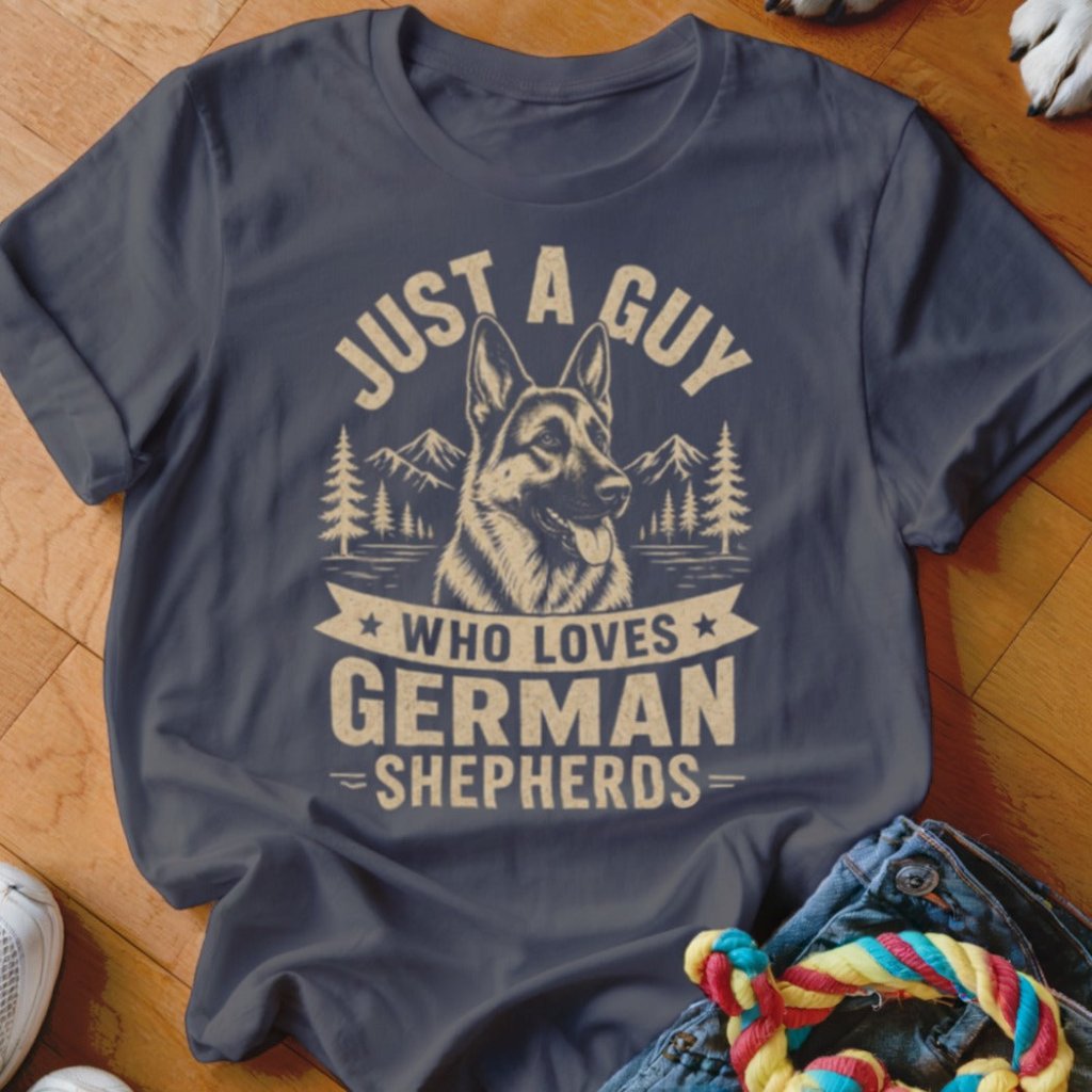 Just A Guy Who Loves German Shepherds Shirt - The Pawsitive Initiative