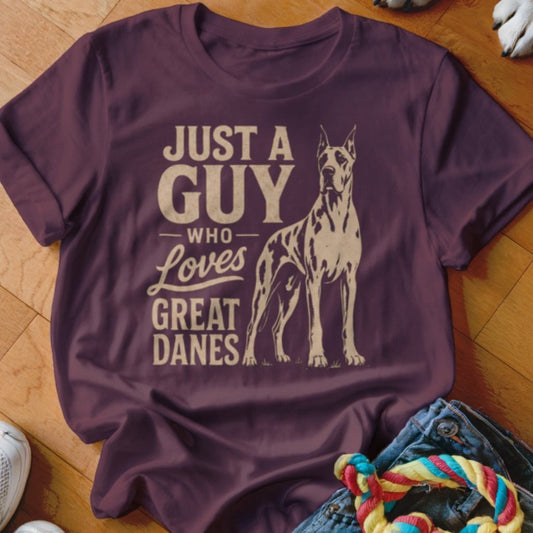 Just A Guy Who Loves Great Danes Shirt - The Pawsitive Initiative