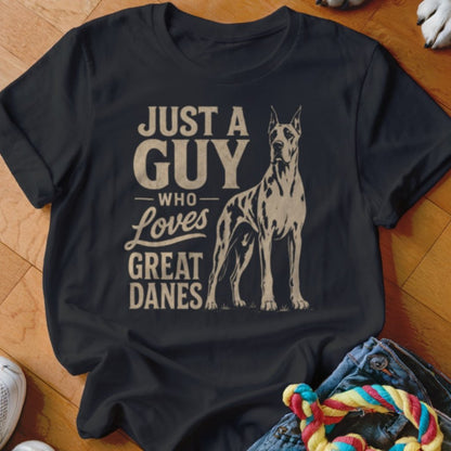 Just A Guy Who Loves Great Danes Shirt - The Pawsitive Initiative