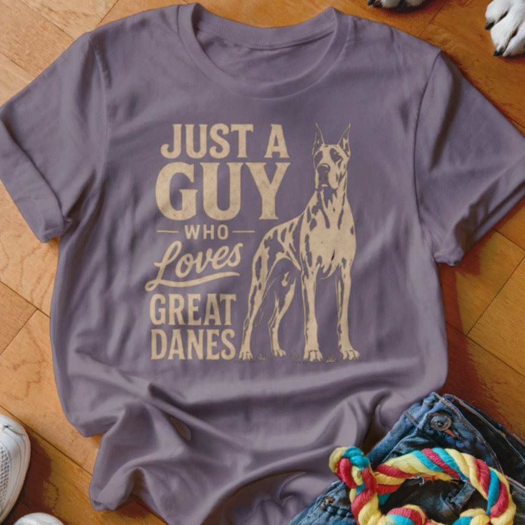 Just A Guy Who Loves Great Danes Shirt - The Pawsitive Initiative