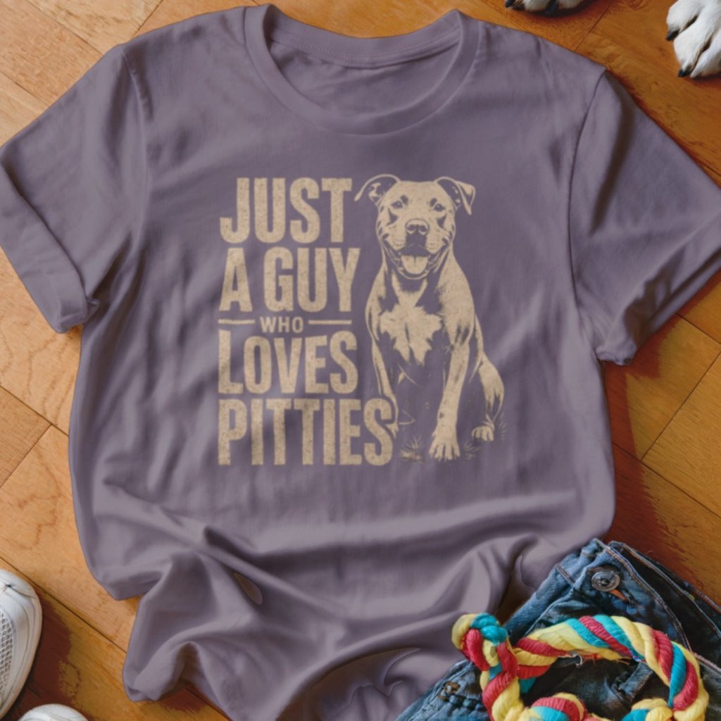 Just A Guy Who Loves Pitties Shirt - The Pawsitive Initiative