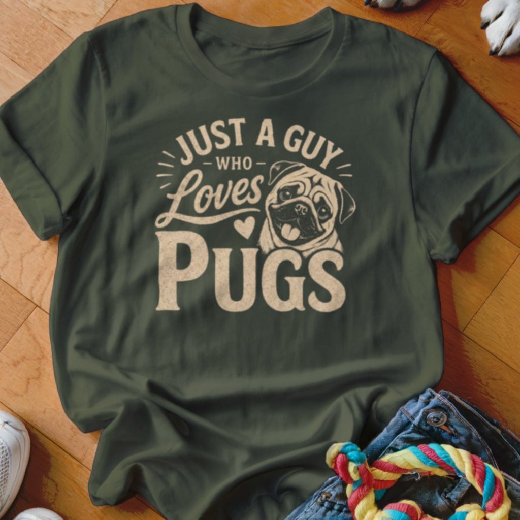 Just A Guy Who Loves Pugs Shirt - The Pawsitive Initiative