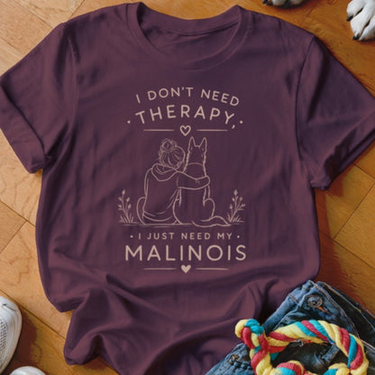 Just Need My Mal Shirt - The Pawsitive Initiative