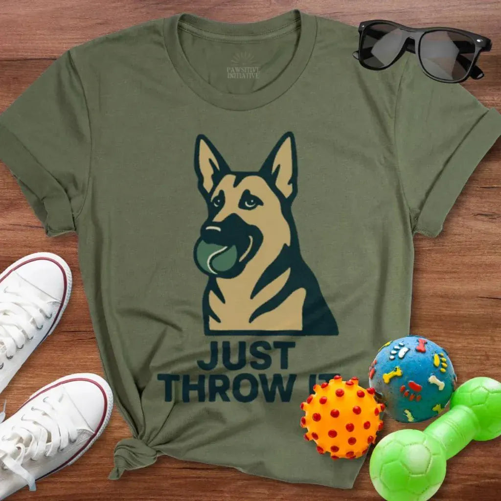 Just Throw It GSD Shirt - The Pawsitive Initiative