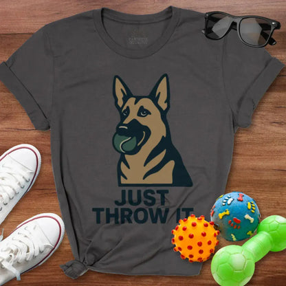 Just Throw It GSD Shirt - The Pawsitive Initiative