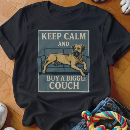 Keep Calm And Buy A Bigger Couch Shirt - The Pawsitive Initiative