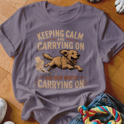 Keep Calm and Carrying On Shirt - The Pawsitive Initiative