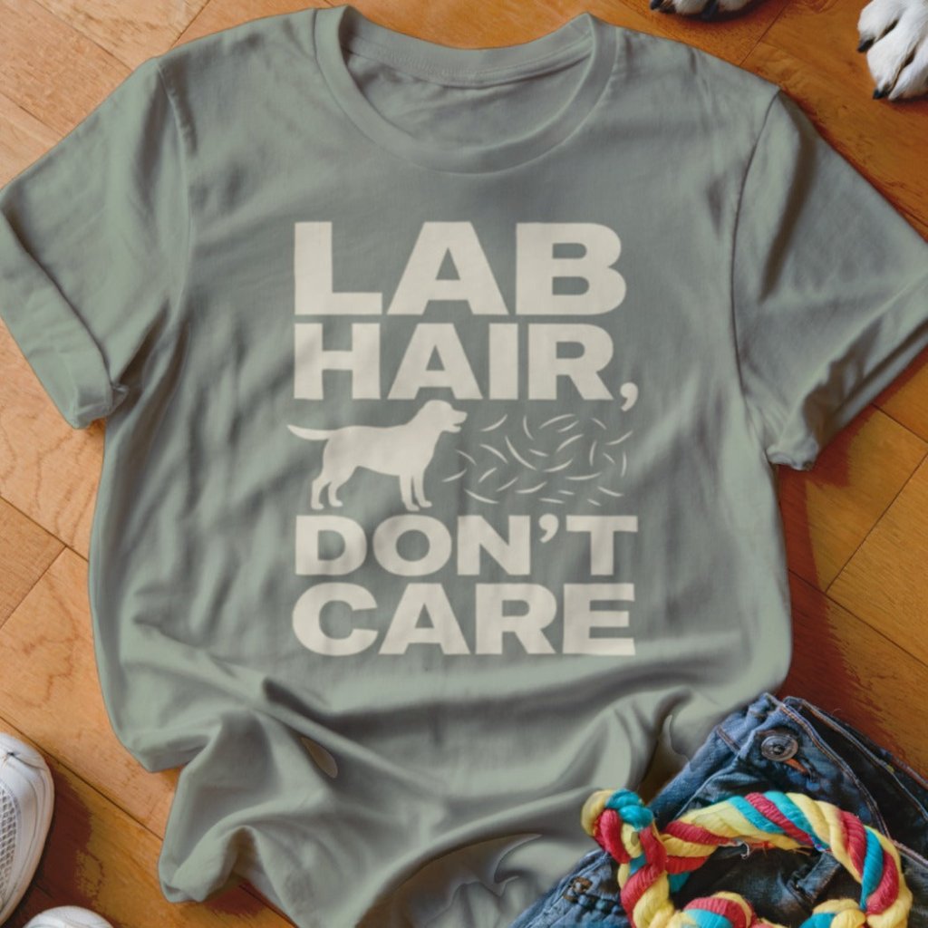 Lab Hair Don't Care Shirt - The Pawsitive Initiative