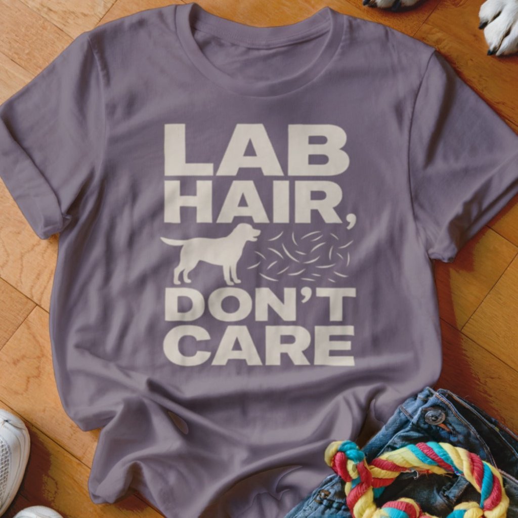 Lab Hair Don't Care Shirt - The Pawsitive Initiative