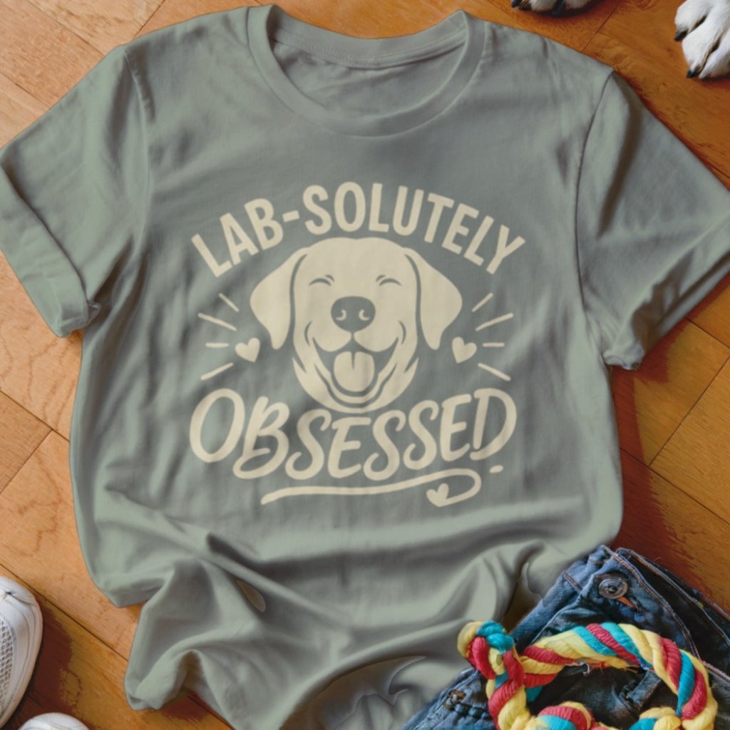 Lab-solutely Obsessed Shirt - The Pawsitive Initiative
