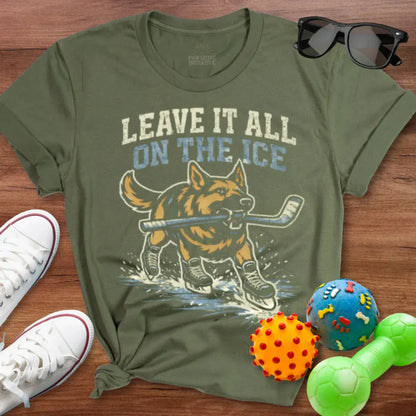 Leave it All On The Ice Shirt - The Pawsitive Initiative