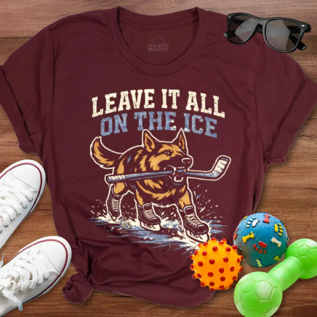 Leave it All On The Ice Shirt - The Pawsitive Initiative