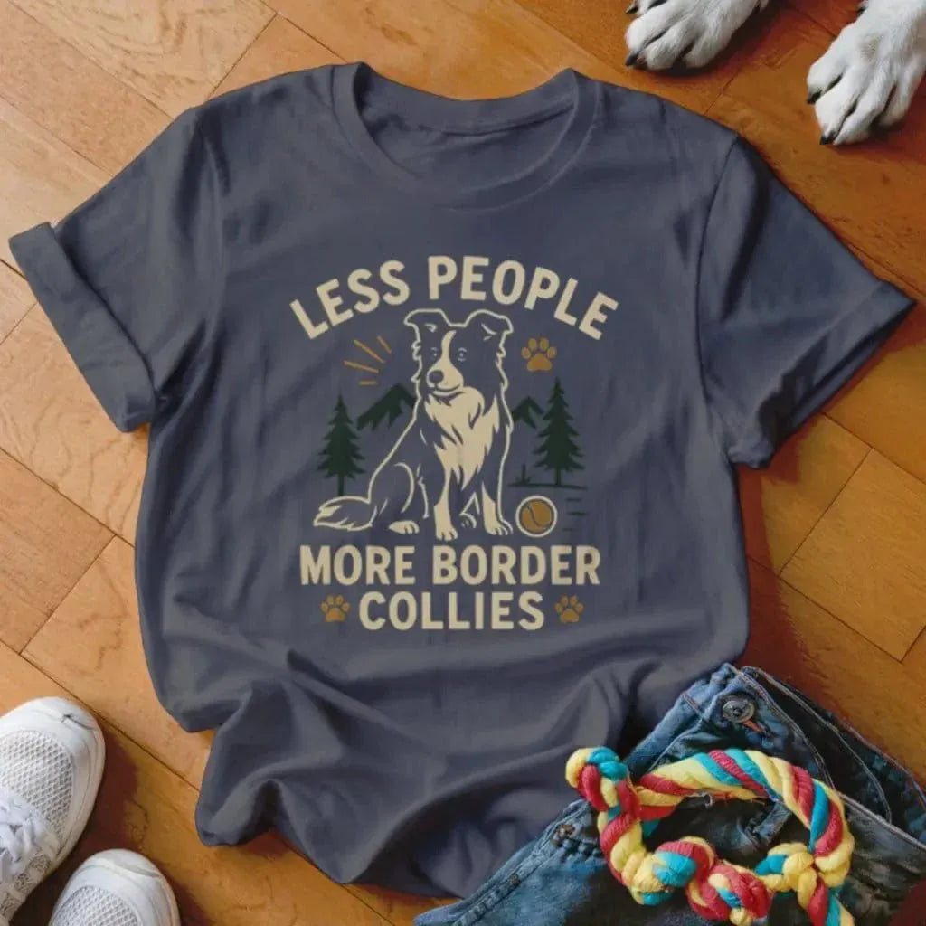 Less People More Collies Shirt - The Pawsitive Initiative