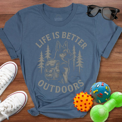 Life is Better Outdoors Shirt - The Pawsitive Initiative