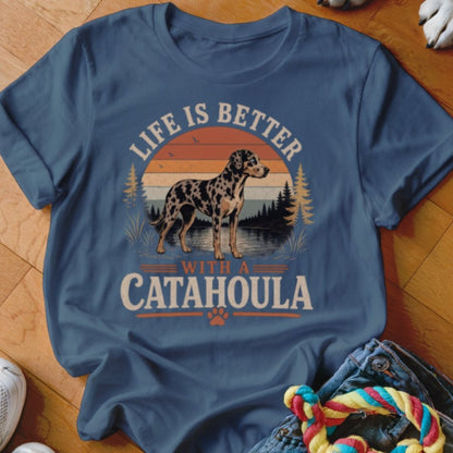 Life Is Better With A Catahoula Shirt - The Pawsitive Initiative