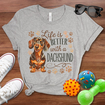 Life is Better With a Dachshund Shirt - The Pawsitive Initiative