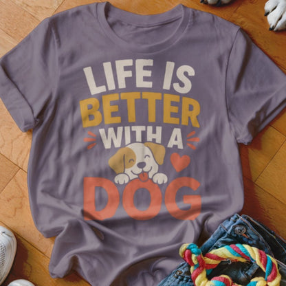 Life is Better With a Dog Shirt - The Pawsitive Initiative