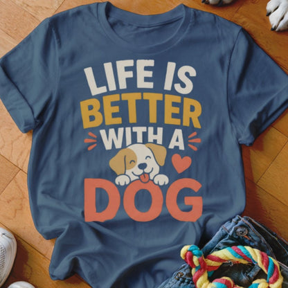 Life is Better With a Dog Shirt - The Pawsitive Initiative