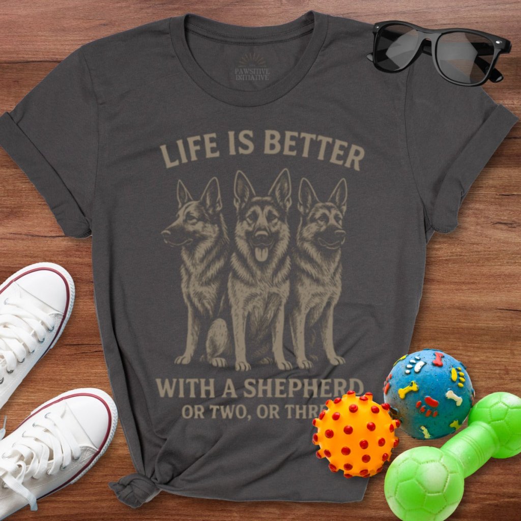Life is Better With a Shepherd Shirt - The Pawsitive Initiative