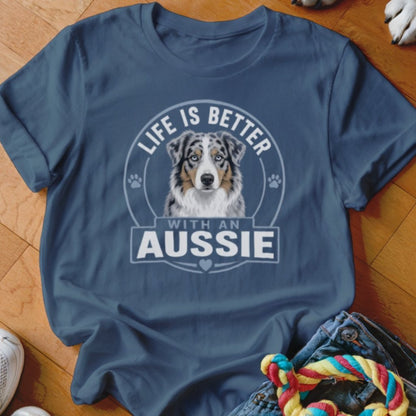 Life Is Better With An Aussie Shirt - The Pawsitive Initiative
