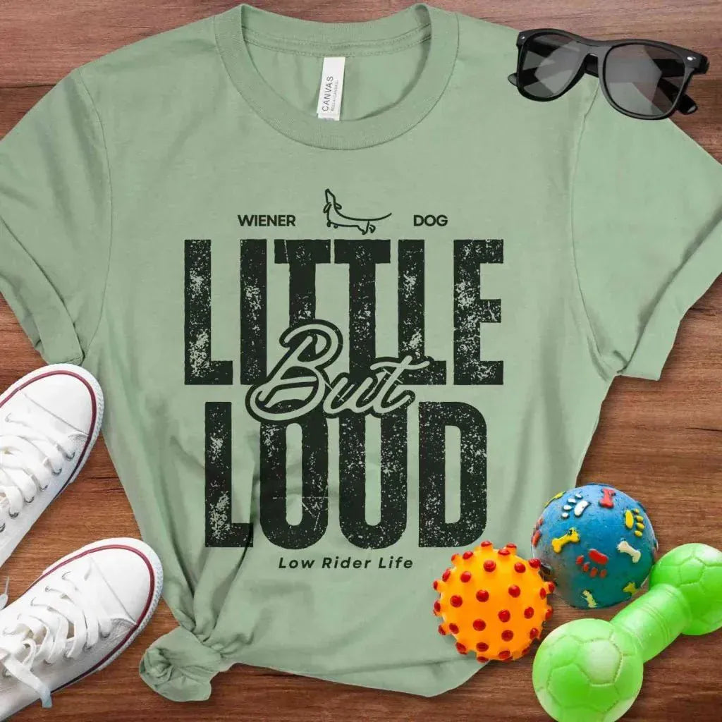Little But Loud Shirt - The Pawsitive Initiative