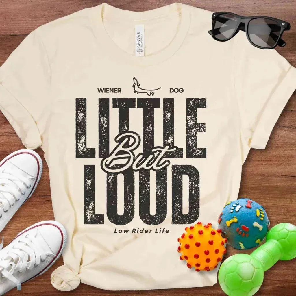 Little But Loud Shirt - The Pawsitive Initiative