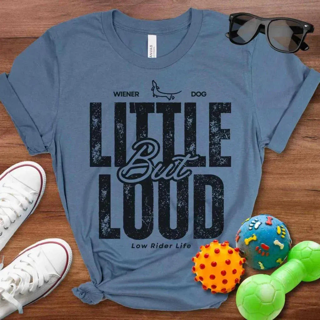 Little But Loud Shirt - The Pawsitive Initiative