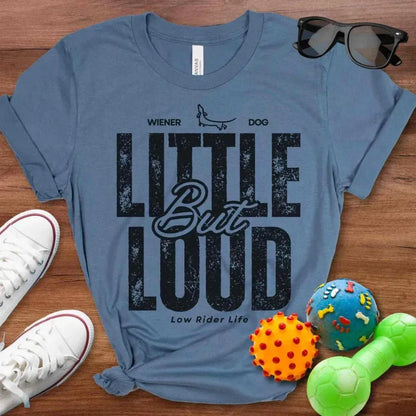 Little But Loud Shirt - The Pawsitive Initiative